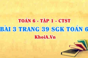 Bài 3 trang 39 SGK Toán 6 Tập 1 Chân trời sáng tạo